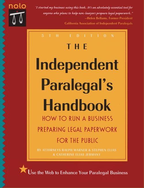 Independent Paralegal's Handbook, The